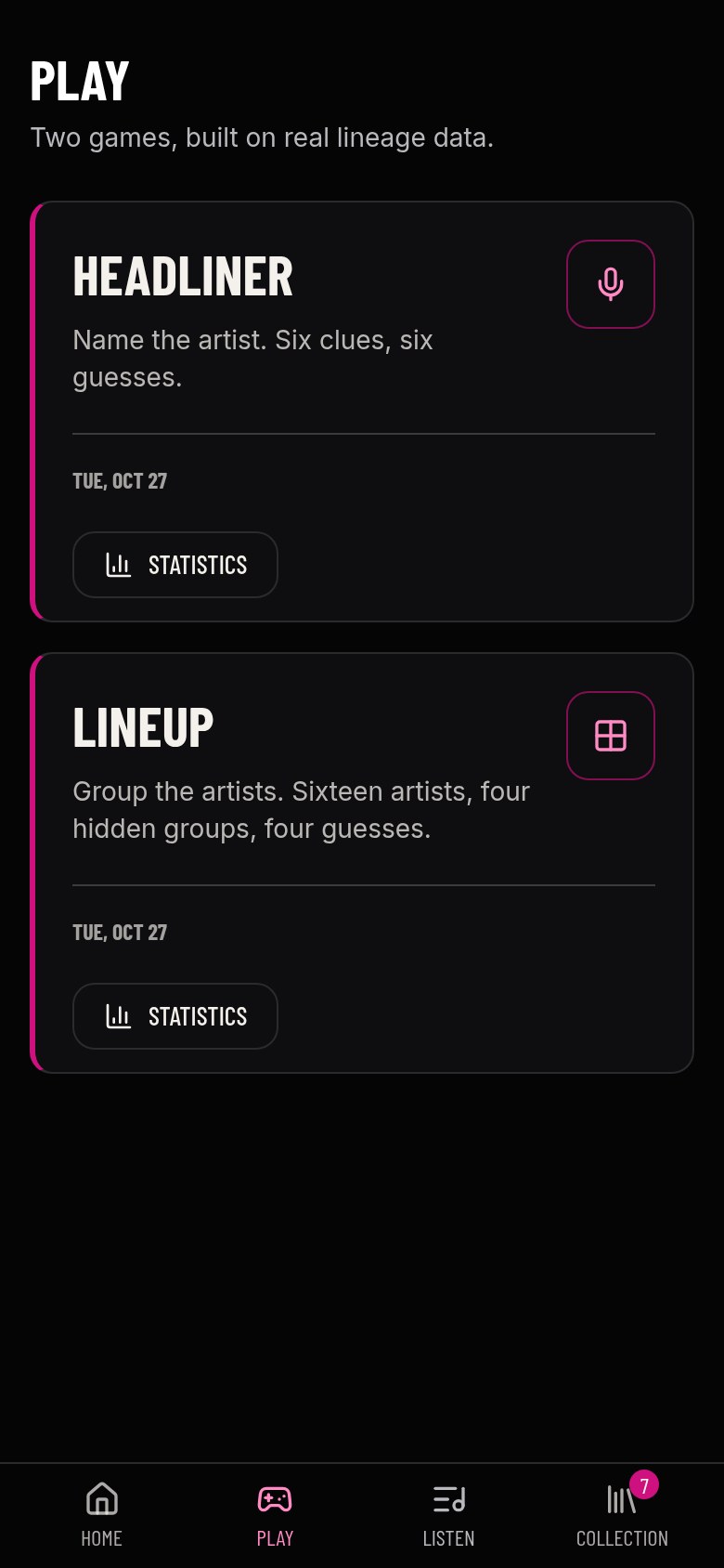 A new Headliner and Lineup every day. Win collectible cards.
